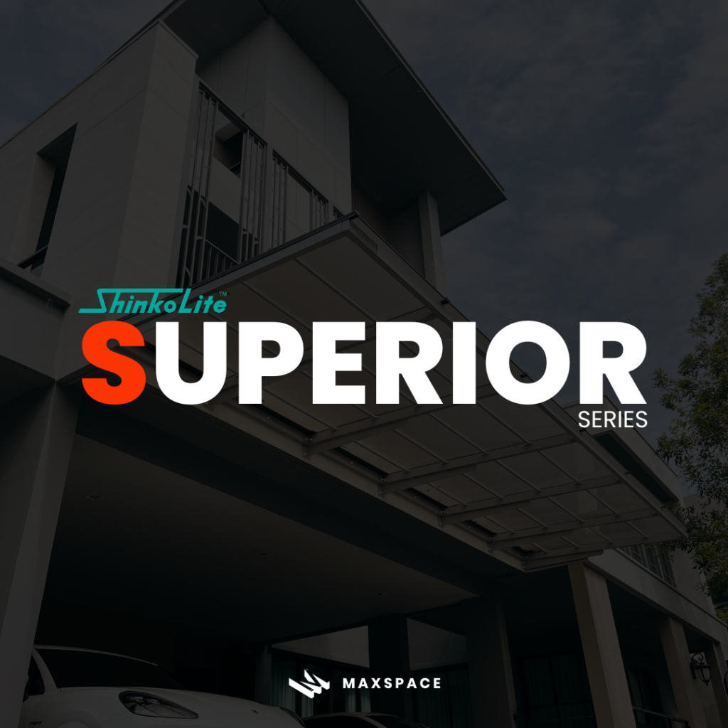 Maxspace_SHINKOLITE รุ่น Superior series