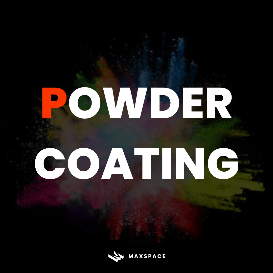 Maxspace_Powder Coating